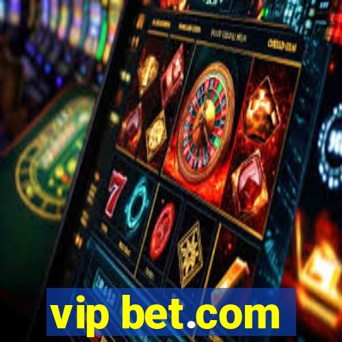 vip bet.com